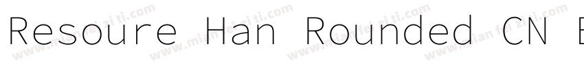 Resoure Han Rounded CN Bold字体转换
